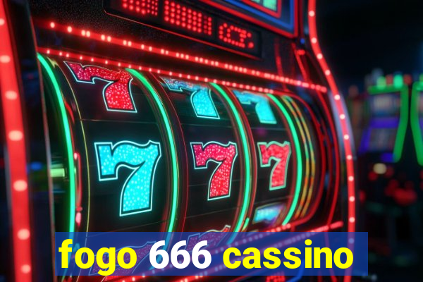fogo 666 cassino